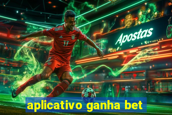 aplicativo ganha bet